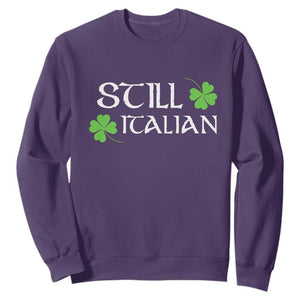 Still Italian St Patricks Day Sweatshirt Lucky Shamrock TS10 Purple Print Your Wear