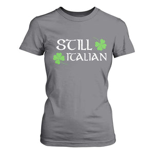 Still Italian St Patricks Day T Shirt For Women Lucky Shamrock TS10 Charcoal Print Your Wear