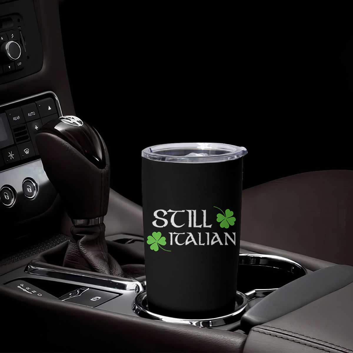 Still Italian St Patricks Day Tumbler Cup Lucky Shamrock TS10 Print Your Wear