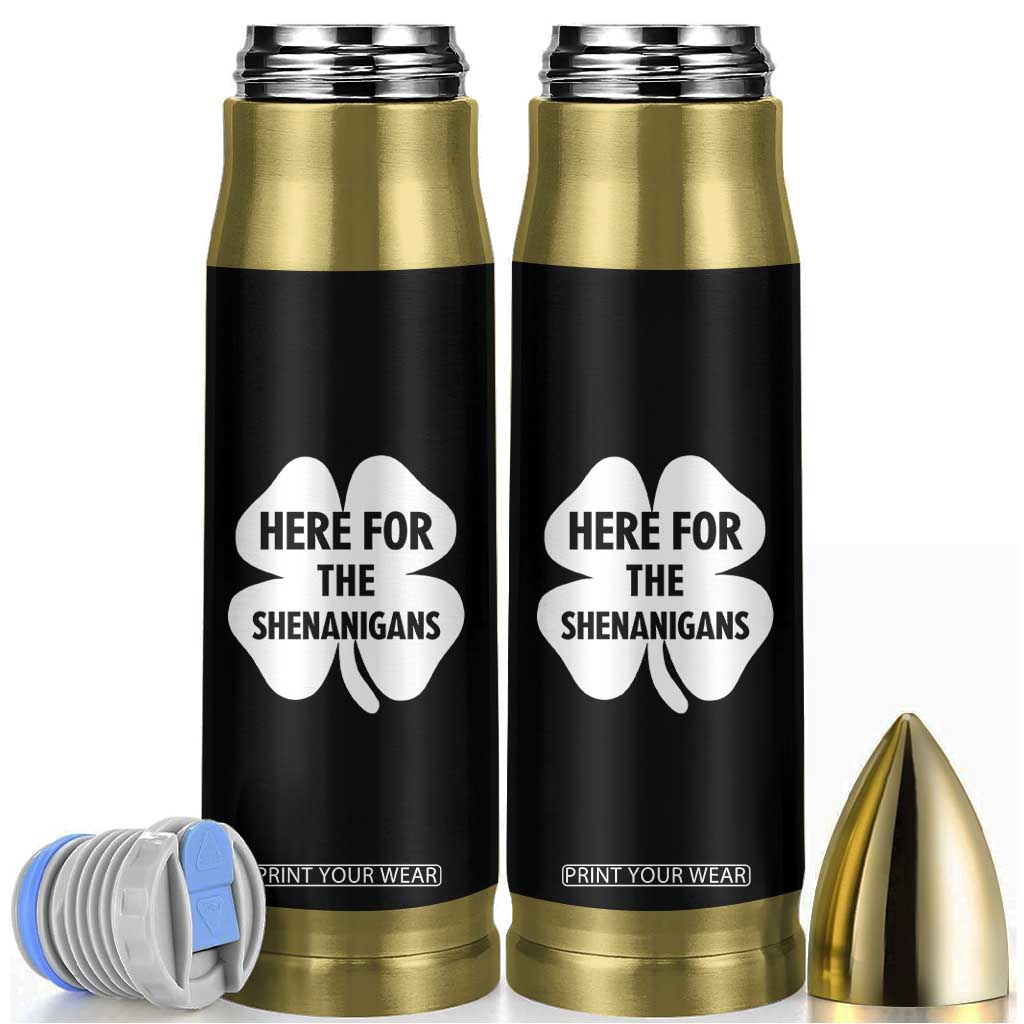 Funny Irish St Patricks Day Bullet Tumbler Here for the Shenanigans TS10 Black Print Your Wear
