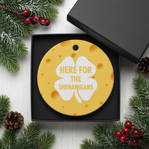 Funny Irish St Patricks Day Ceramic Ornament Here for the Shenanigans TS10 1pc Yellow Cheese Print Your Wear