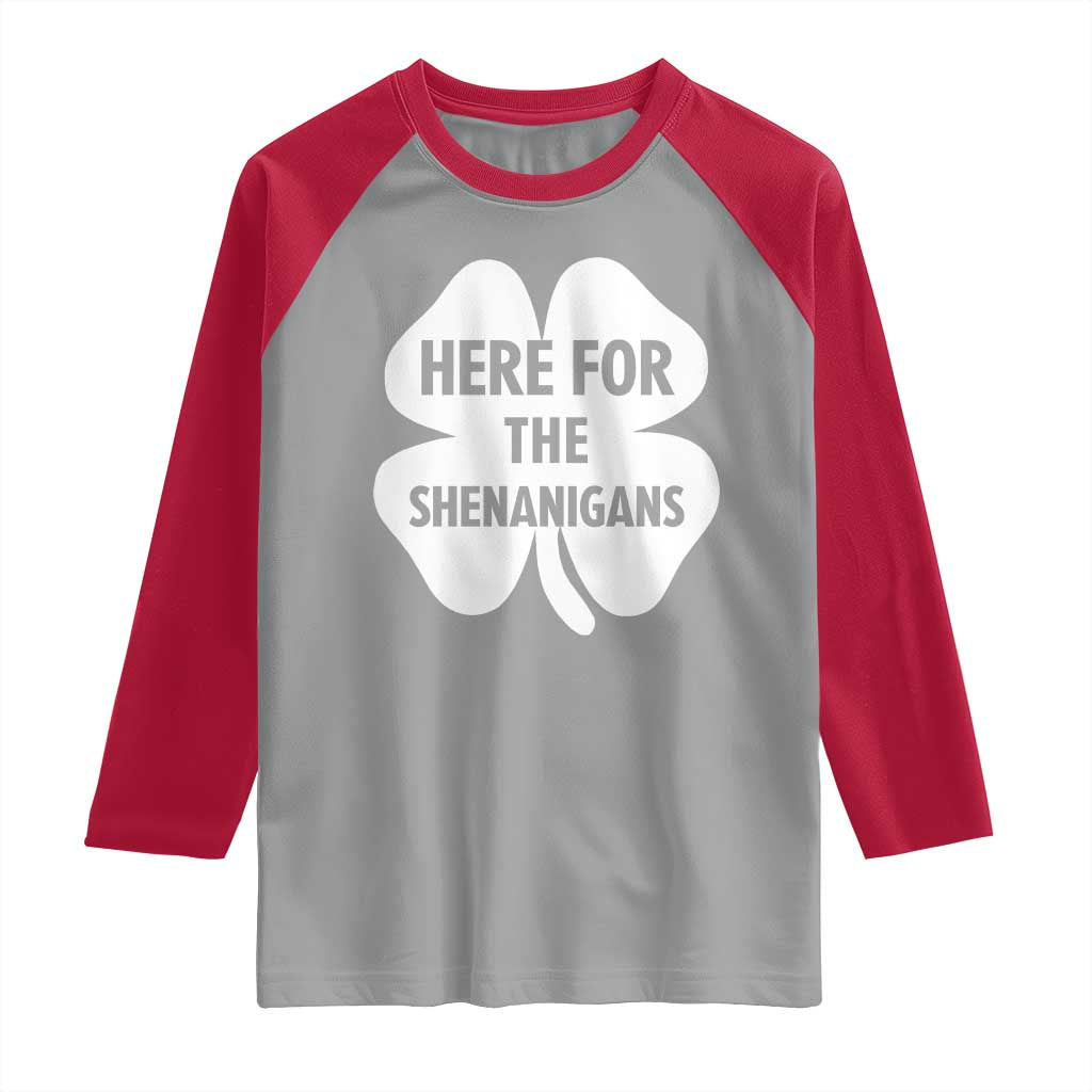 Funny Irish St Patricks Day Raglan Shirt Here for the Shenanigans TS10 Sport Gray Red Print Your Wear