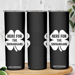Funny Irish St Patricks Day Skinny Tumbler Here for the Shenanigans TS10 Print Your Wear