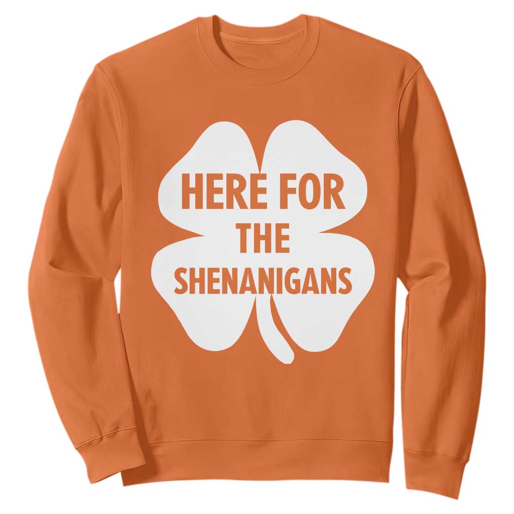 Funny Irish St Patricks Day Sweatshirt Here for the Shenanigans TS10 Orange Print Your Wear