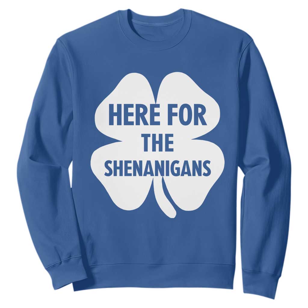 Funny Irish St Patricks Day Sweatshirt Here for the Shenanigans TS10 Royal Blue Print Your Wear