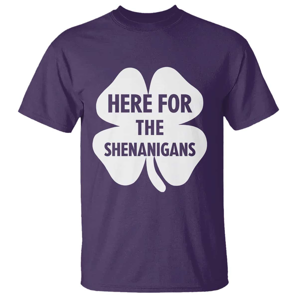 Funny Irish St Patricks Day T Shirt Here for the Shenanigans TS10 Purple Print Your Wear