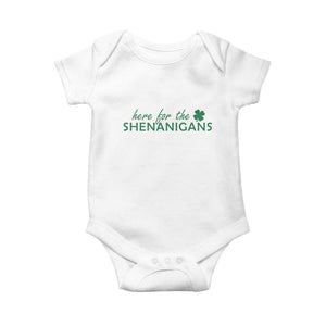 Funny Irish St Patricks Day Baby Onesie Here For The Shenanigan Shamrock TS10 White Print Your Wear