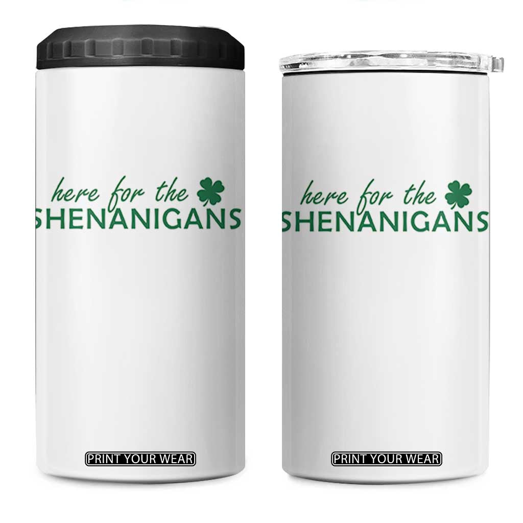 Funny Irish St Patricks Day 4 in 1 Can Cooler Tumbler Here For The Shenanigan Shamrock TS10 One Size: 16 oz White Print Your Wear
