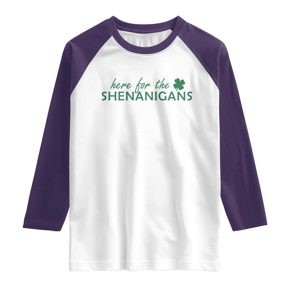 Funny Irish St Patricks Day Raglan Shirt Here For The Shenanigan Shamrock TS10 White Purple Print Your Wear