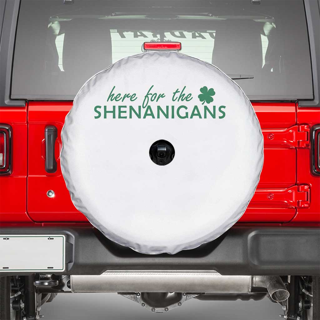 Funny Irish St Patricks Day Spare Tire Cover Here For The Shenanigan Shamrock TS10 White Print Your Wear