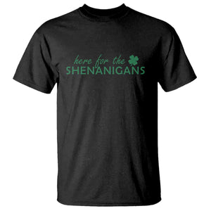 Funny Irish St Patricks Day T Shirt Here For The Shenanigan Shamrock TS10 Black Print Your Wear