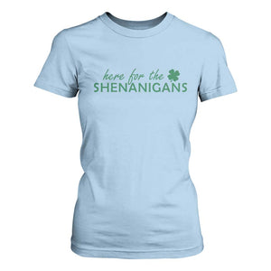 Funny Irish St Patricks Day T Shirt For Women Here For The Shenanigan Shamrock TS10 Light Blue Print Your Wear