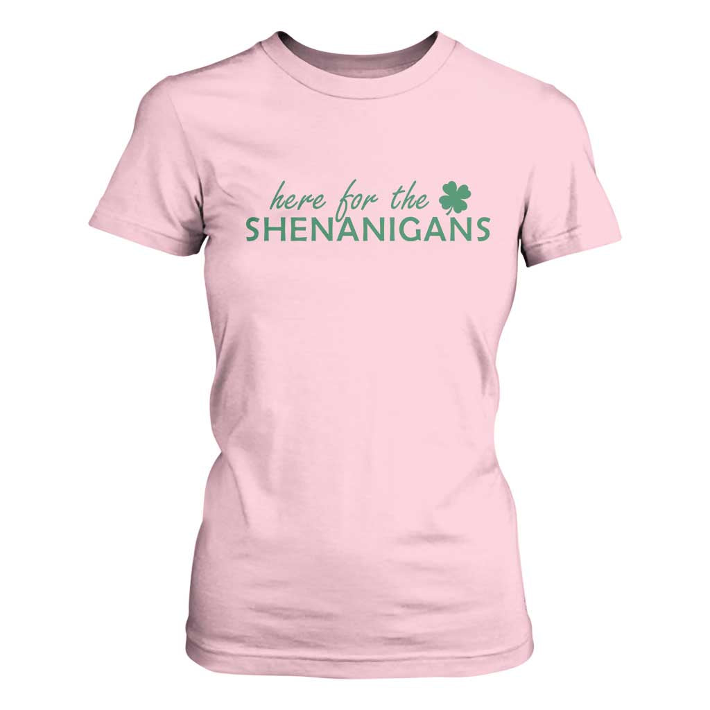 Funny Irish St Patricks Day T Shirt For Women Here For The Shenanigan Shamrock TS10 Light Pink Print Your Wear