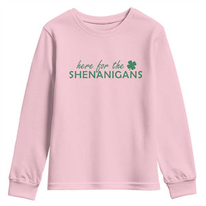Funny Irish St Patricks Day Youth Sweatshirt Here For The Shenanigan Shamrock TS10 Light Pink Print Your Wear