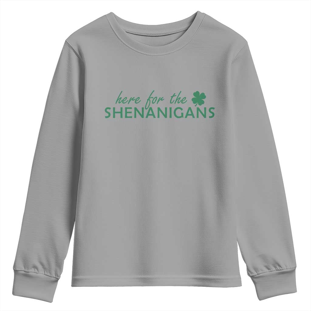 Funny Irish St Patricks Day Youth Sweatshirt Here For The Shenanigan Shamrock TS10 Sport Gray Print Your Wear
