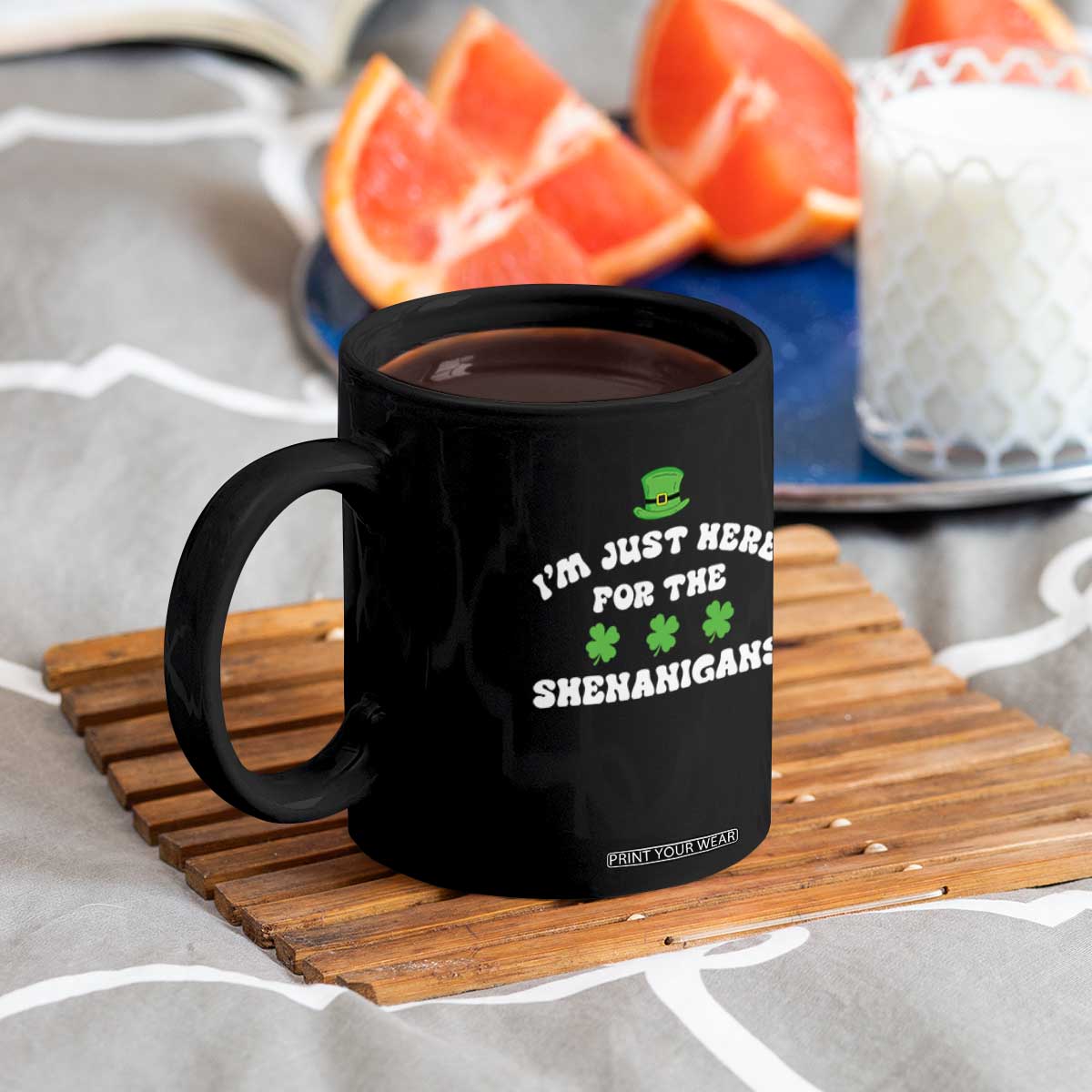 Funny Irish St Patricks Day Coffee Mug I'm Just Here For The Shenanigans Shamrock TS10 Print Your Wear