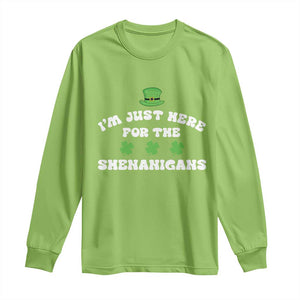 Funny Irish St Patricks Day Long Sleeve Shirt I'm Just Here For The Shenanigans Shamrock TS10 Lime Print Your Wear