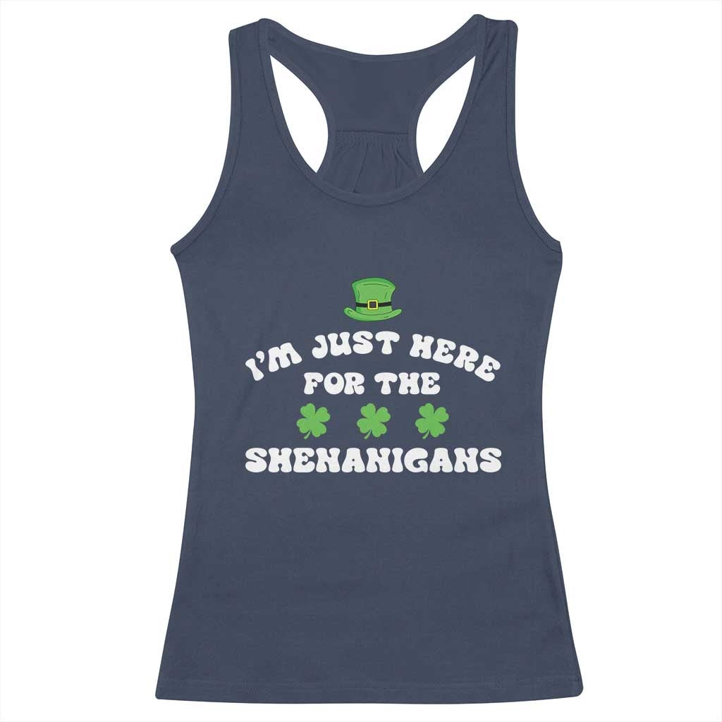 Funny Irish St Patricks Day Racerback Tank Top I'm Just Here For The Shenanigans Shamrock TS10 Navy Print Your Wear