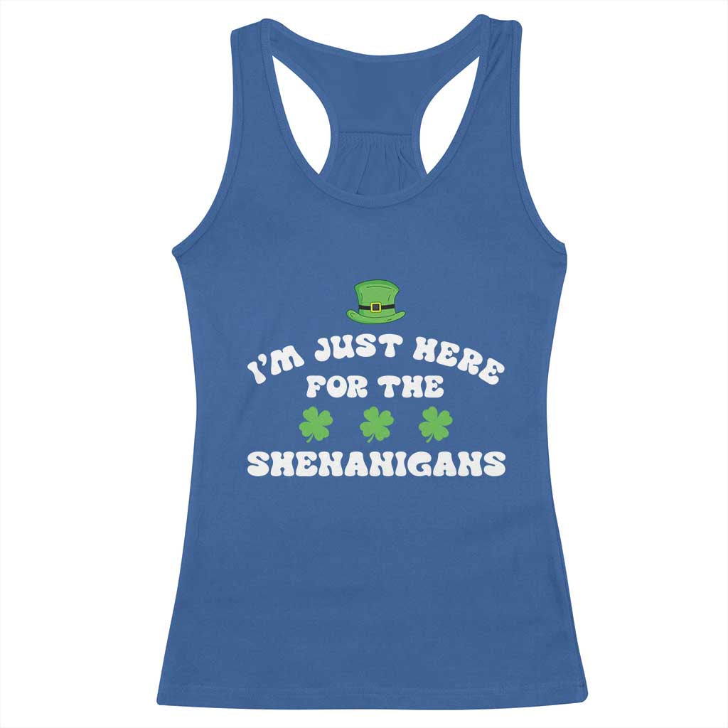 Funny Irish St Patricks Day Racerback Tank Top I'm Just Here For The Shenanigans Shamrock TS10 Royal Blue Print Your Wear