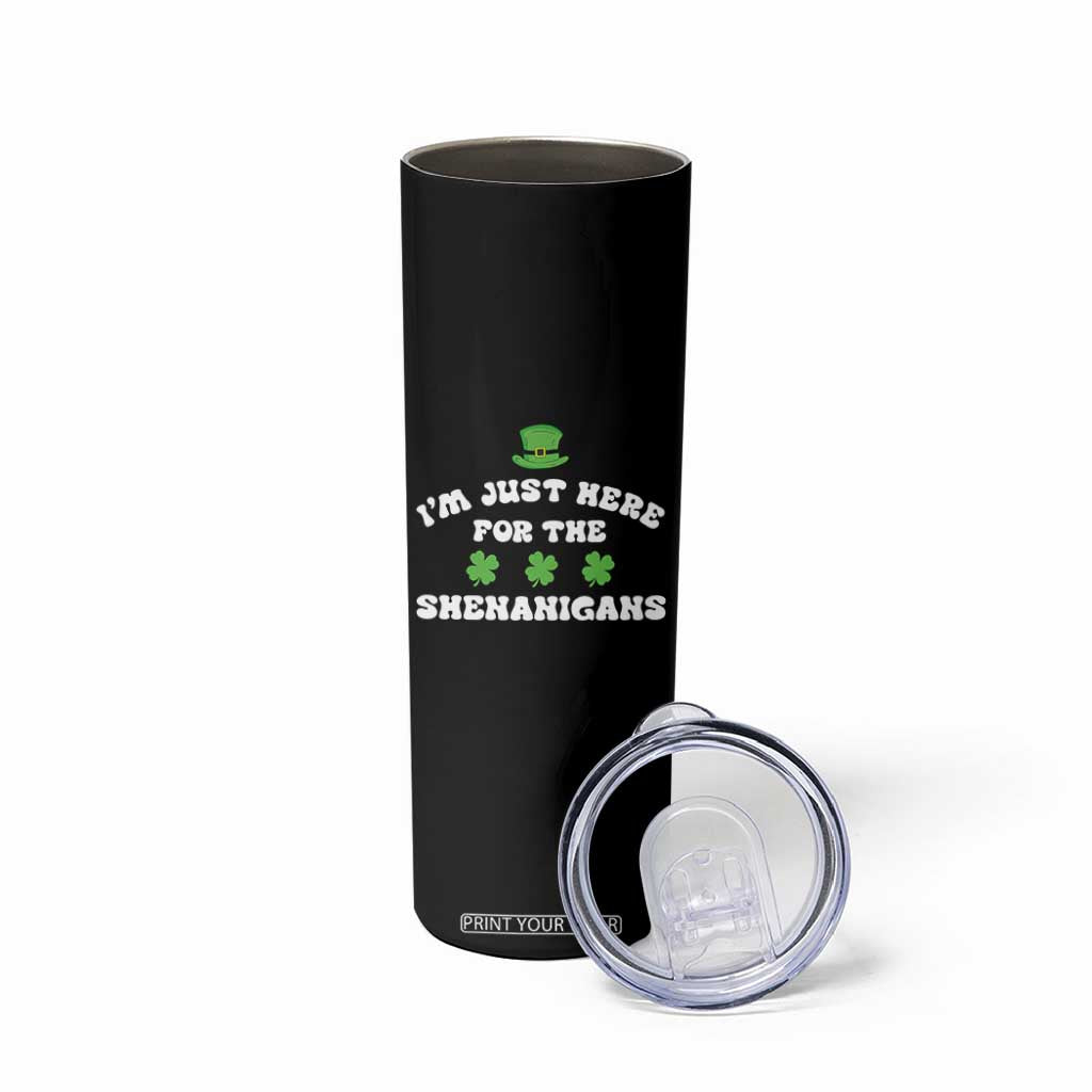 Funny Irish St Patricks Day Skinny Tumbler I'm Just Here For The Shenanigans Shamrock TS10 Print Your Wear