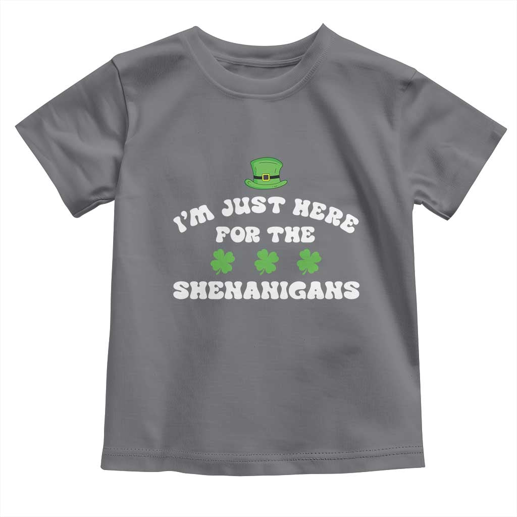 Funny Irish St Patricks Day Toddler T Shirt I'm Just Here For The Shenanigans Shamrock TS10 Charcoal Print Your Wear