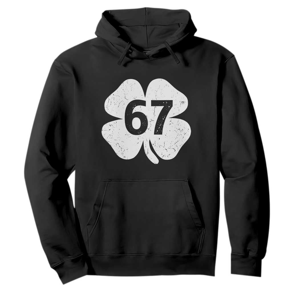 Funny Irish St Patricks Day Shamrock 67 Hoodie Six Seven 6 7 Meme Gen Alpha Slang TS10 Black Print Your Wear