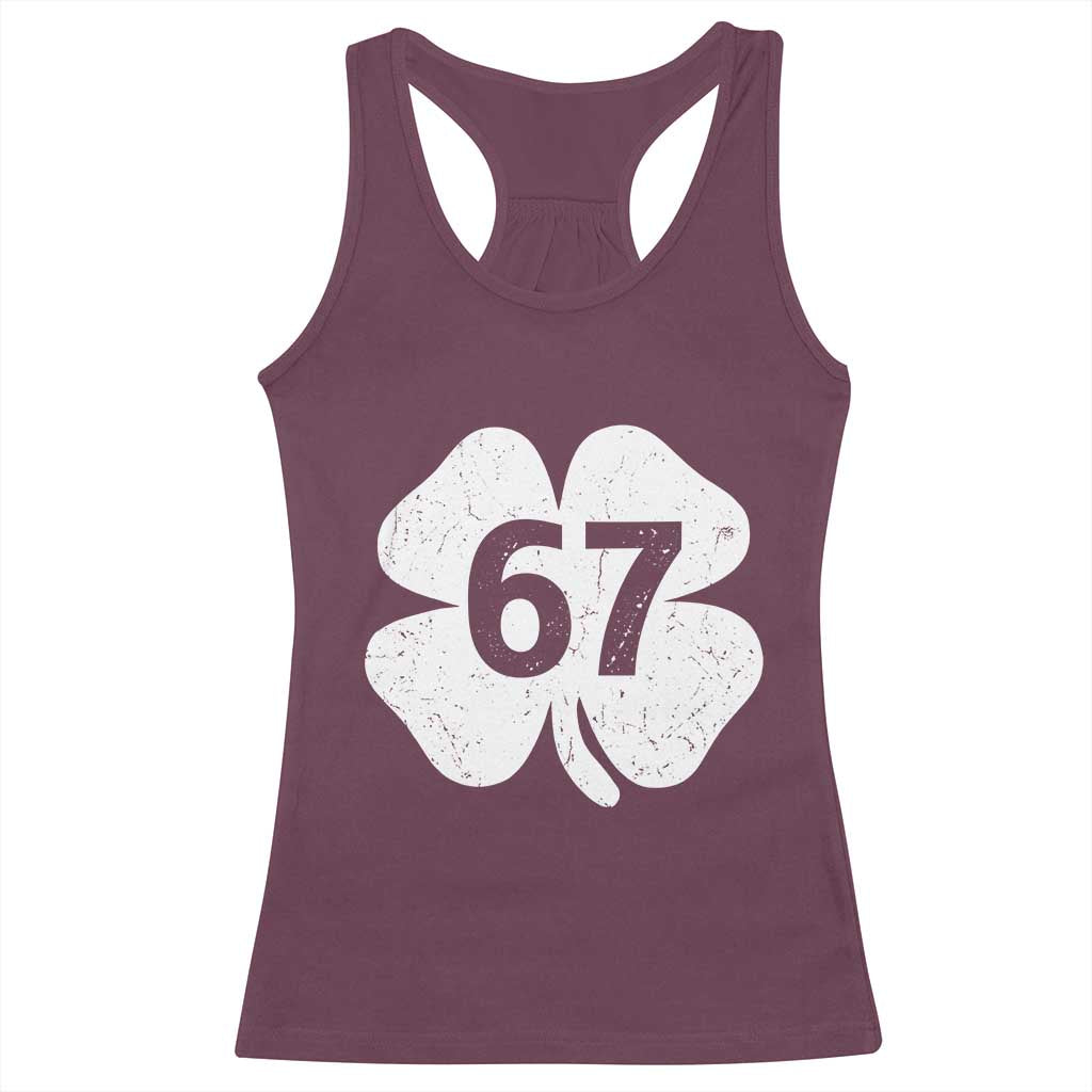 Funny Irish St Patricks Day Shamrock 67 Racerback Tank Top Six Seven 6 7 Meme Gen Alpha Slang TS10 Maroon Print Your Wear