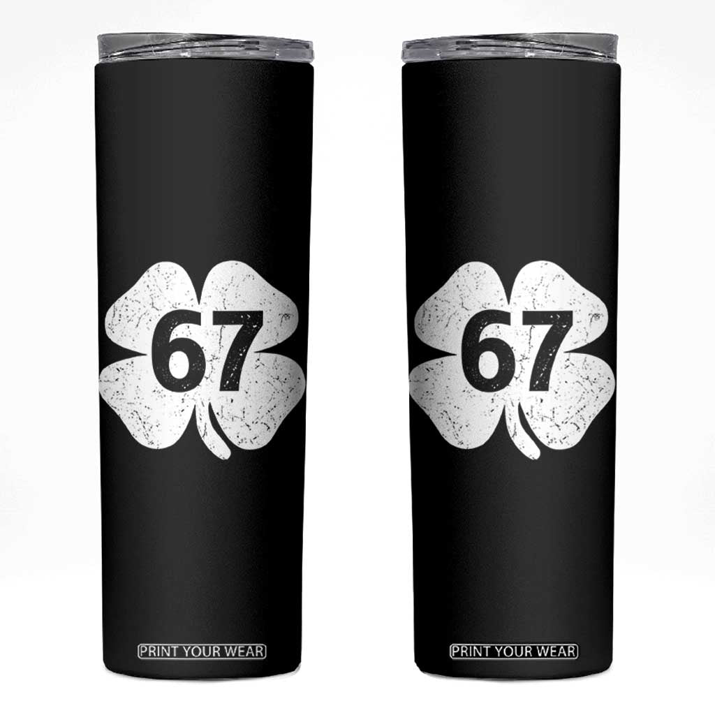 Funny Irish St Patricks Day Shamrock 67 Skinny Tumbler Six Seven 6 7 Meme Gen Alpha Slang TS10 Black Print Your Wear