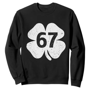 Funny Irish St Patricks Day Shamrock 67 Sweatshirt Six Seven 6 7 Meme Gen Alpha Slang TS10 Black Print Your Wear