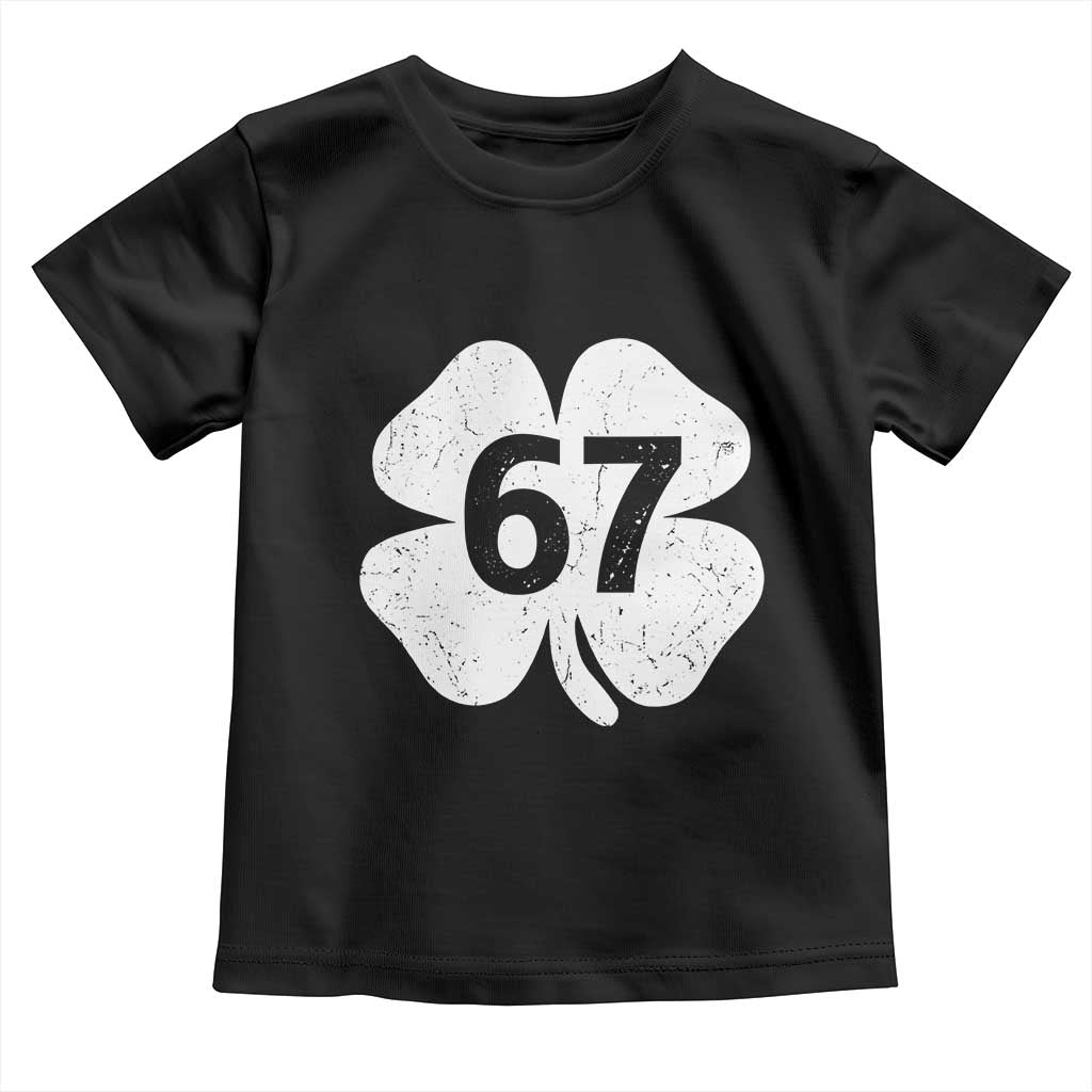 Funny Irish St Patricks Day Shamrock 67 Toddler T Shirt Six Seven 6 7 Meme Gen Alpha Slang TS10 Black Print Your Wear