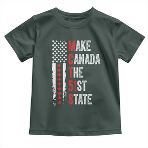 Funny Trump Make Canada 51st State Toddler T Shirt TS10 Dark Forest Green Print Your Wear