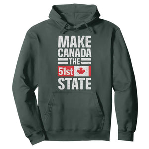 Funny Trump Make Canada 51st State Hoodie Canadian Flag TS10 Dark Forest Green Print Your Wear