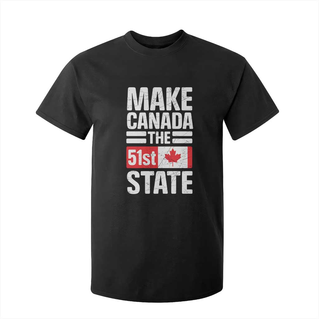 Funny Trump Make Canada 51st State T Shirt For Kid Canadian Flag TS10 Black Print Your Wear