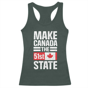 Funny Trump Make Canada 51st State Racerback Tank Top Canadian Flag TS10 Dark Forest Green Print Your Wear