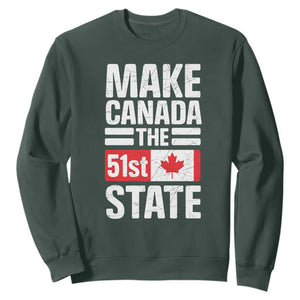 Funny Trump Make Canada 51st State Sweatshirt Canadian Flag TS10 Dark Forest Green Print Your Wear