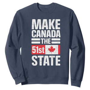 Funny Trump Make Canada 51st State Sweatshirt Canadian Flag TS10 Navy Print Your Wear