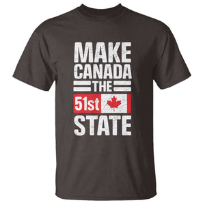 Funny Trump Make Canada 51st State T Shirt Canadian Flag TS10 Dark Chocolate Print Your Wear