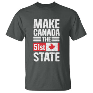 Funny Trump Make Canada 51st State T Shirt Canadian Flag TS10 Dark Heather Print Your Wear