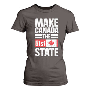 Funny Trump Make Canada 51st State T Shirt For Women Canadian Flag TS10 Dark Chocolate Print Your Wear