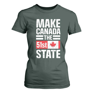 Funny Trump Make Canada 51st State T Shirt For Women Canadian Flag TS10 Dark Forest Green Print Your Wear