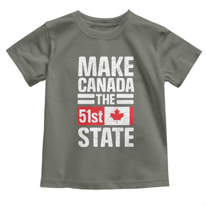Funny Trump Make Canada 51st State Toddler T Shirt Canadian Flag TS10 Military Green Print Your Wear