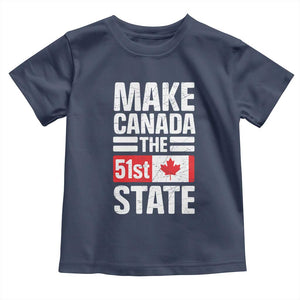 Funny Trump Make Canada 51st State Toddler T Shirt Canadian Flag TS10 Navy Print Your Wear