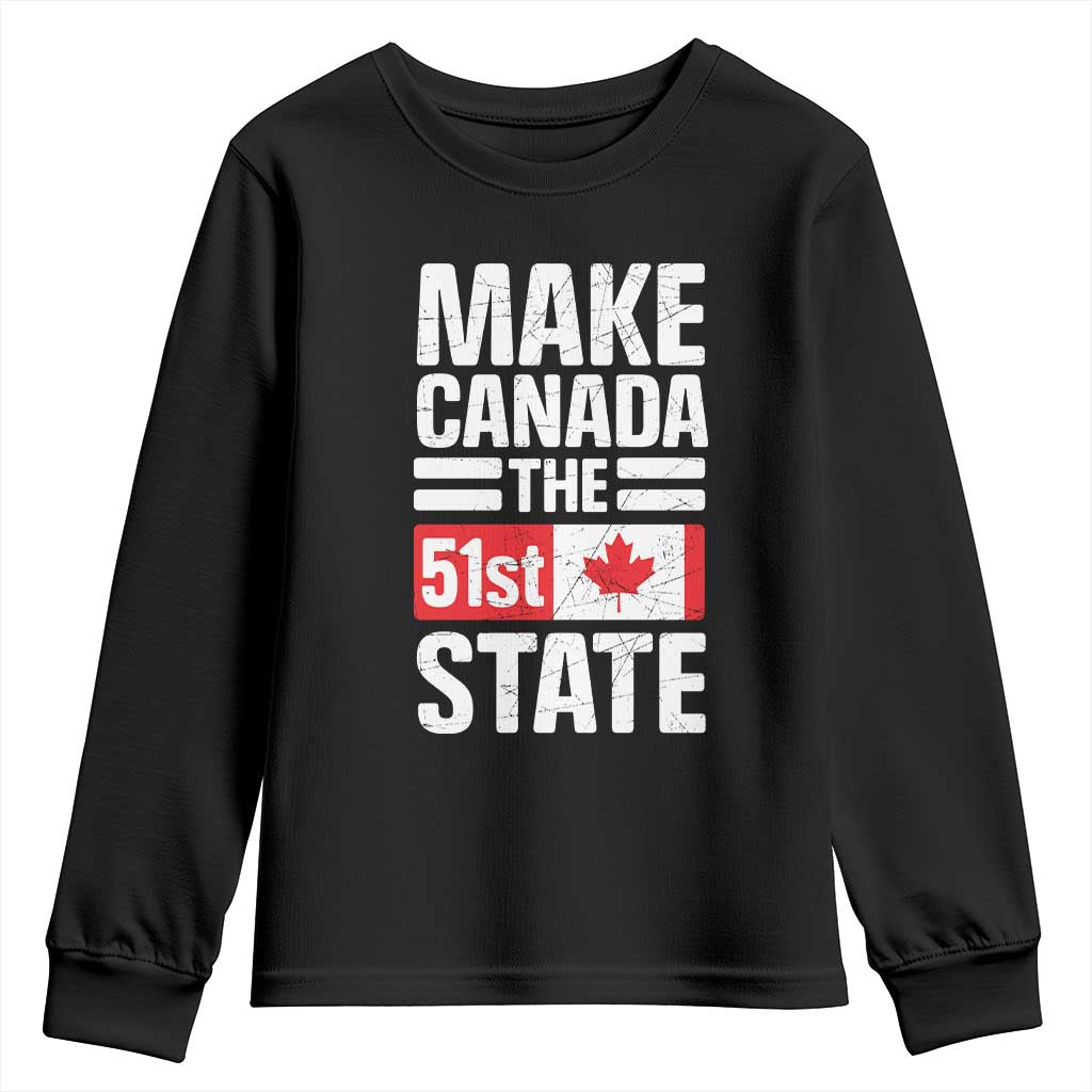 Funny Trump Make Canada 51st State Youth Sweatshirt Canadian Flag TS10 Black Print Your Wear