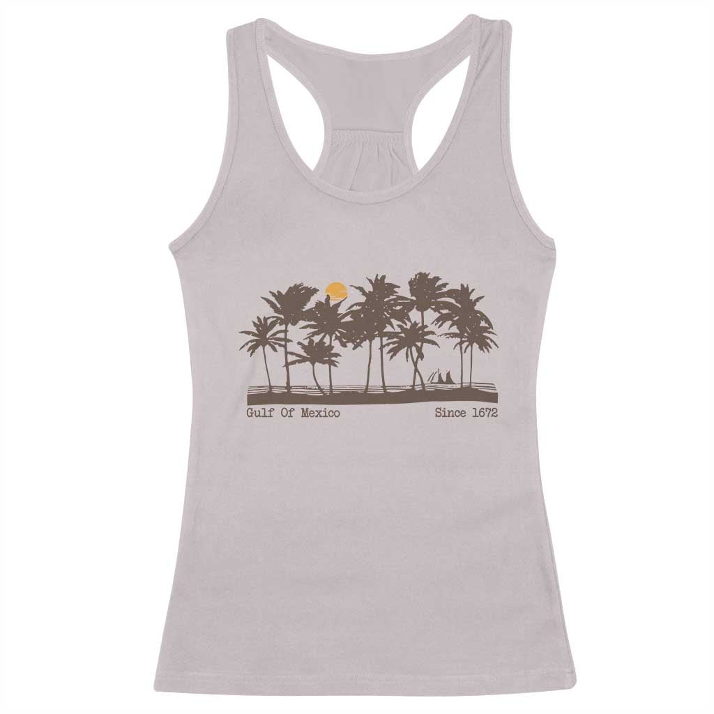 Gulf of Mexico Racerback Tank Top Since 1672 Vintage 70s Retro Vintage TS10 Ice Gray Print Your Wear