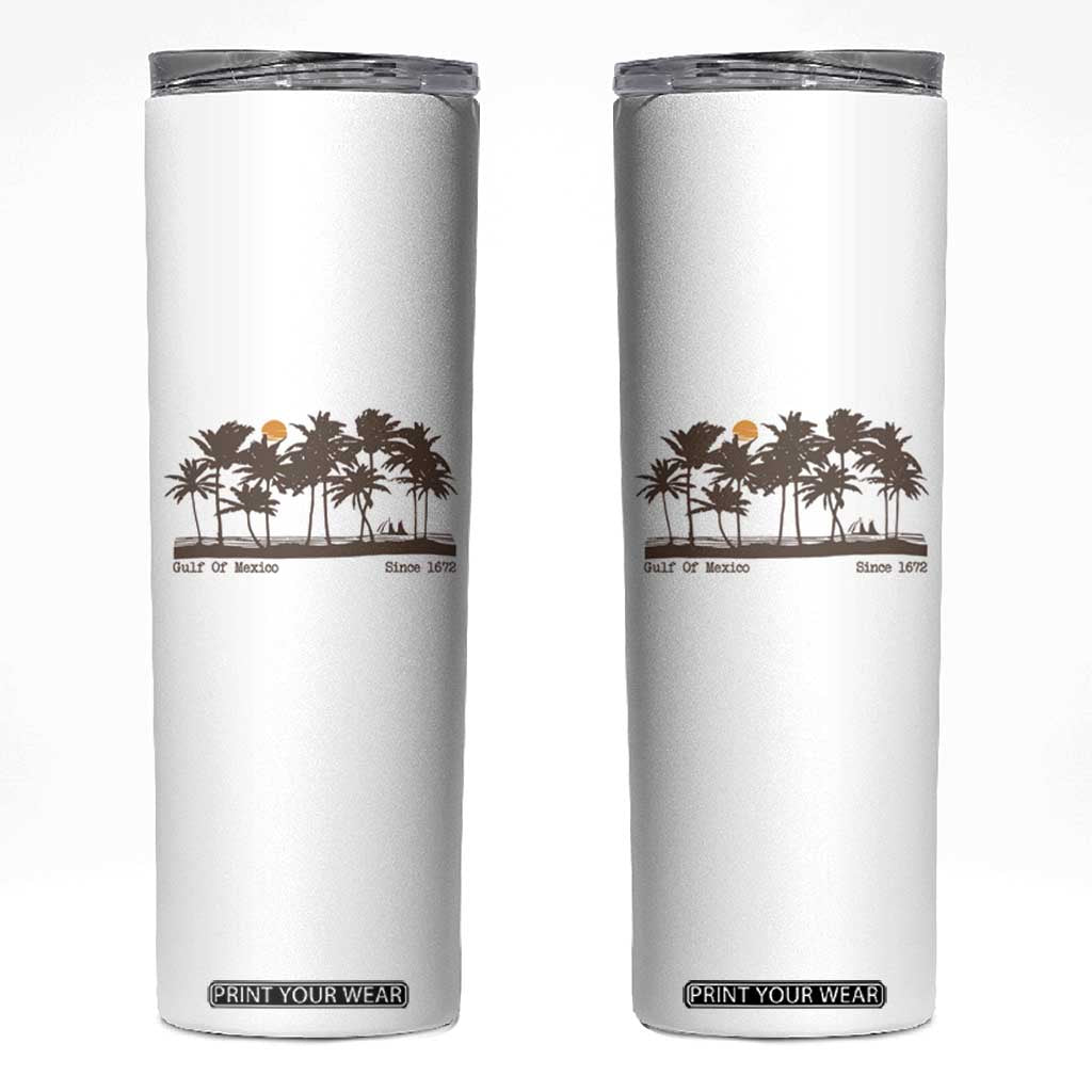 Gulf of Mexico Skinny Tumbler Since 1672 Vintage 70s Retro Vintage TS10 White Print Your Wear