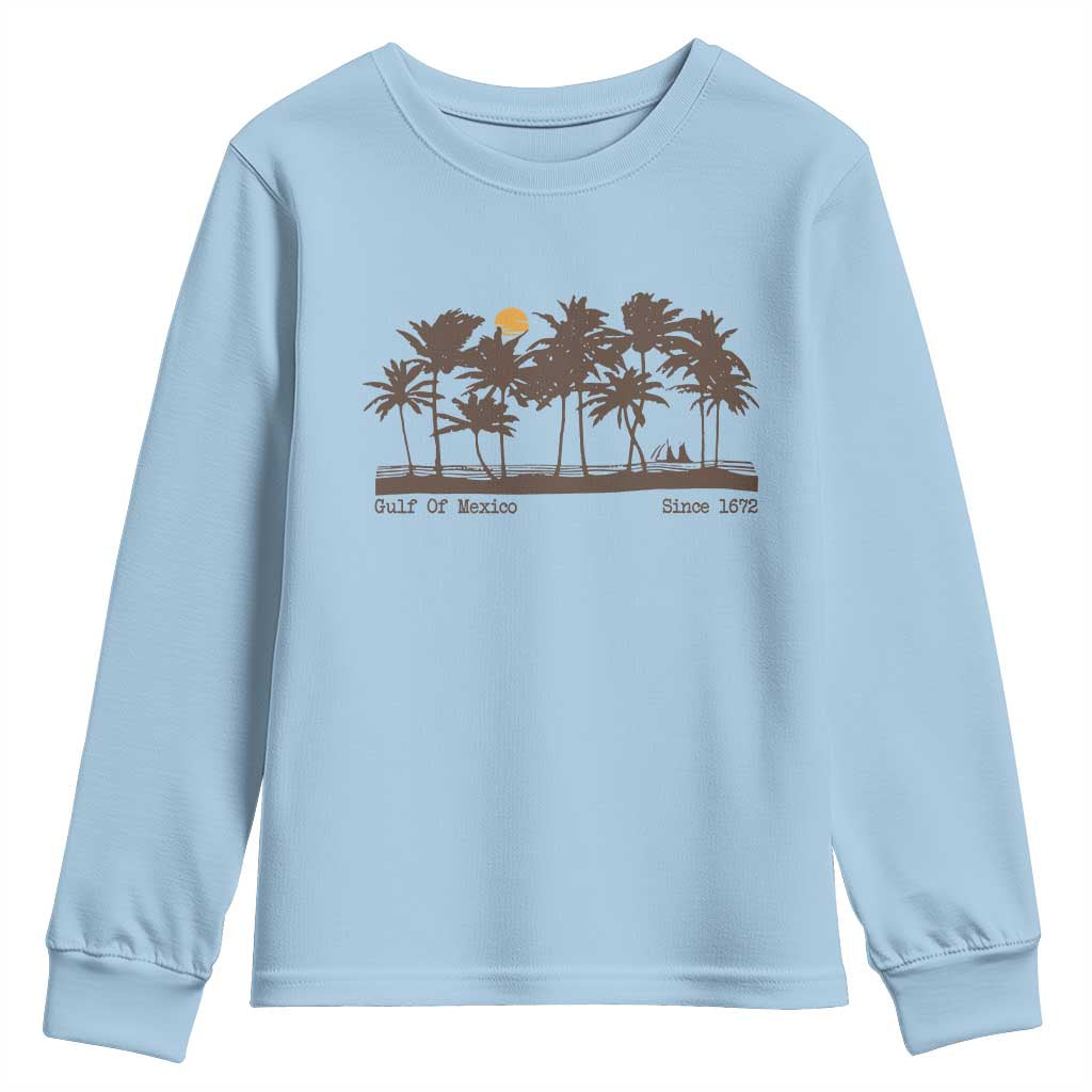 Gulf of Mexico Youth Sweatshirt Since 1672 Vintage 70s Retro Vintage TS10 Light Blue Print Your Wear