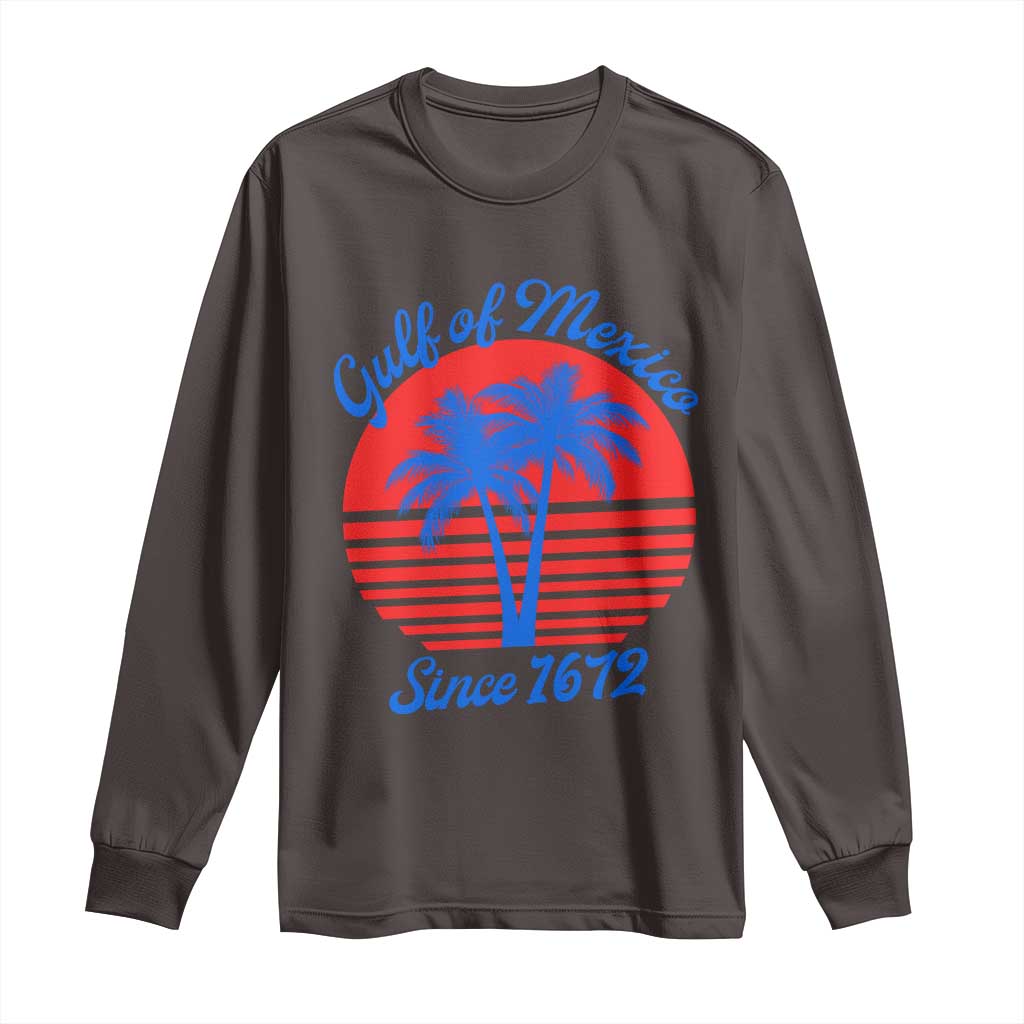 Gulf of Mexico Long Sleeve Shirt Since 1672 Retro Vintage 70s TS10 Dark Chocolate Print Your Wear