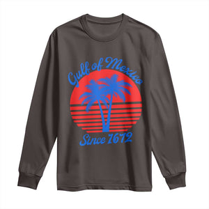 Gulf of Mexico Long Sleeve Shirt Since 1672 Retro Vintage 70s TS10 Dark Chocolate Print Your Wear
