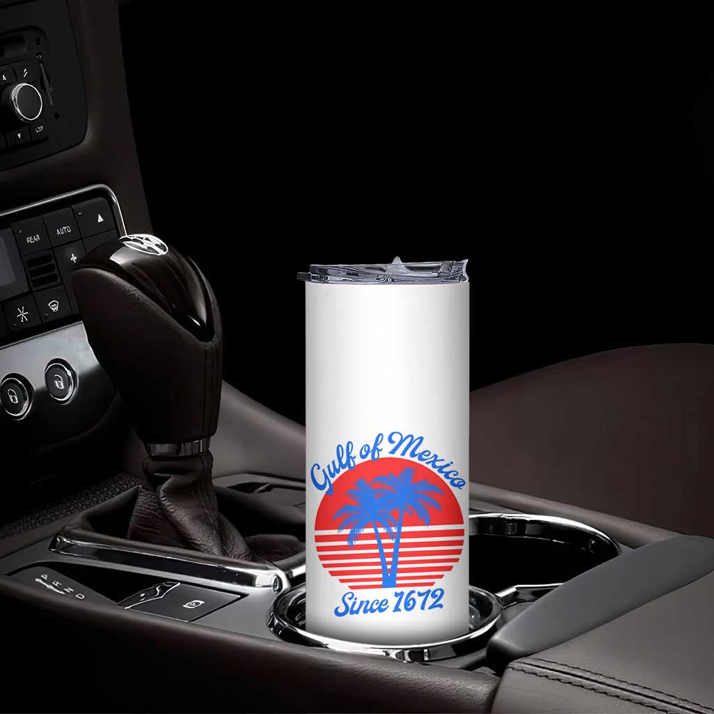 Gulf of Mexico Skinny Tumbler Since 1672 Retro Vintage 70s TS10 Print Your Wear