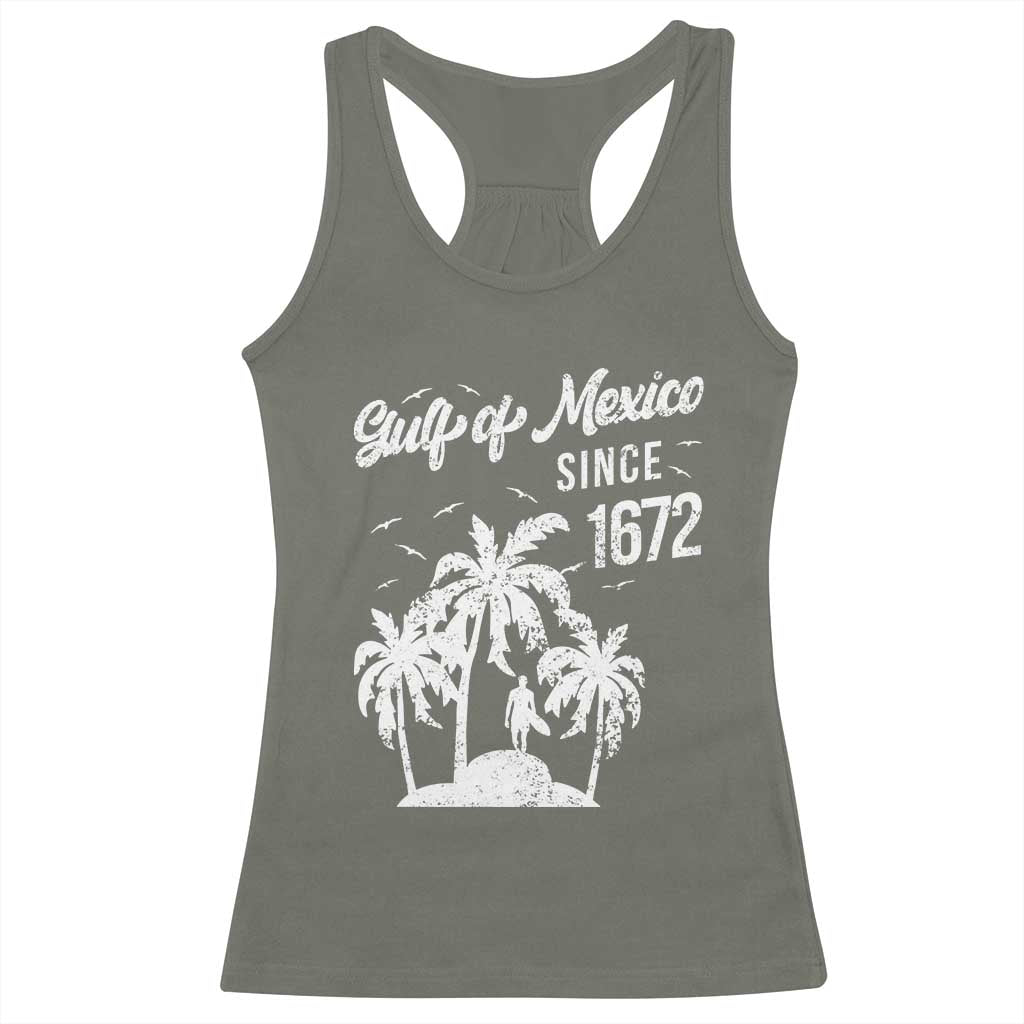 Gulf of Mexico Racerback Tank Top Since 1672 Palm Trees Beach TS10 Military Green Print Your Wear